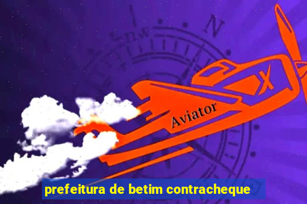 prefeitura de betim contracheque